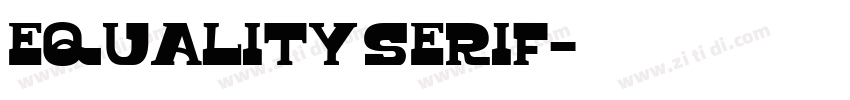 Equality Serif字体转换